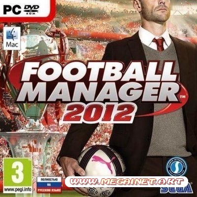 Football Manager 2012 ( Rus / RePack )